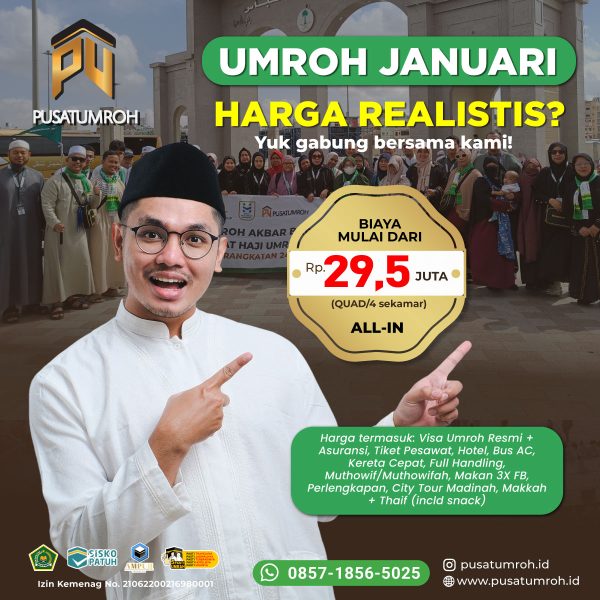 Paket Biaya Umroh Januari Harga Realistis Terjangkau